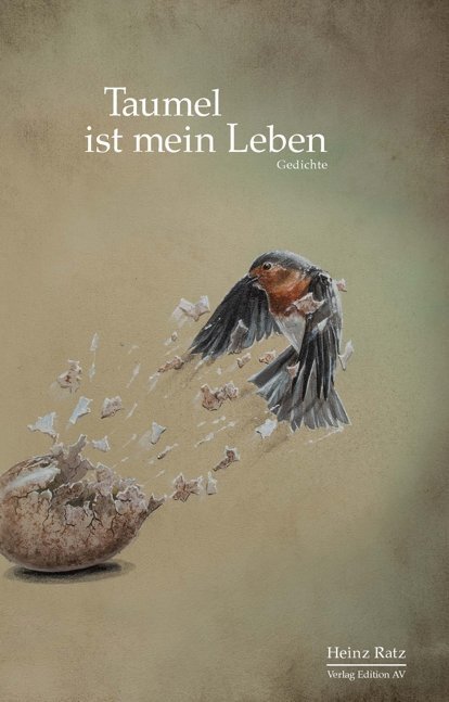 Cover: 9783868411867 | Taumel ist mein Leben | Gedichte | Heinz Ratz | Taschenbuch | 2017