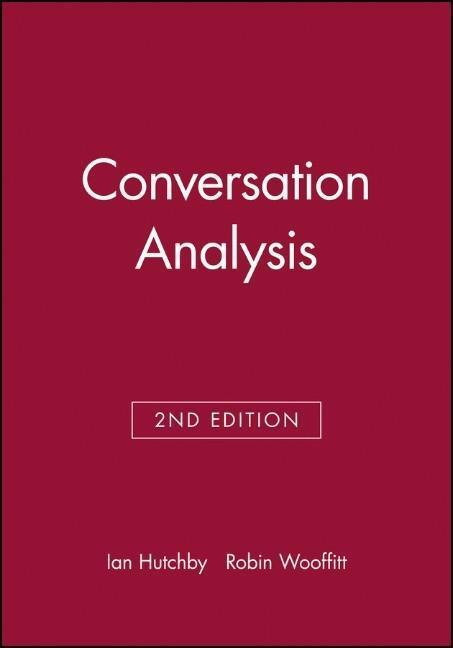 Cover: 9780745638669 | Conversation Analysis | Ian Hutchby (u. a.) | Taschenbuch | Englisch