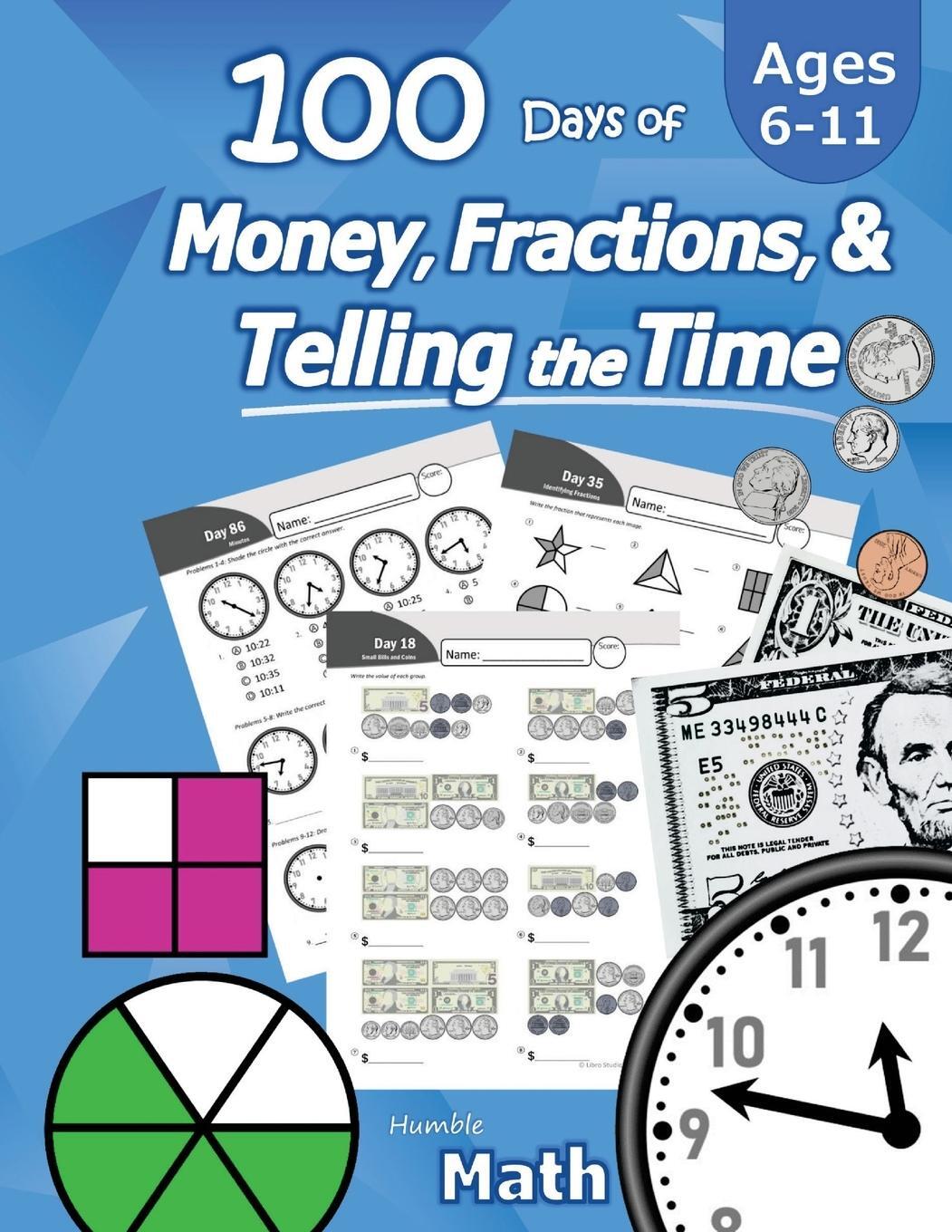 Cover: 9781635783254 | Humble Math - 100 Days of Money, Fractions, & Telling the Time | Math