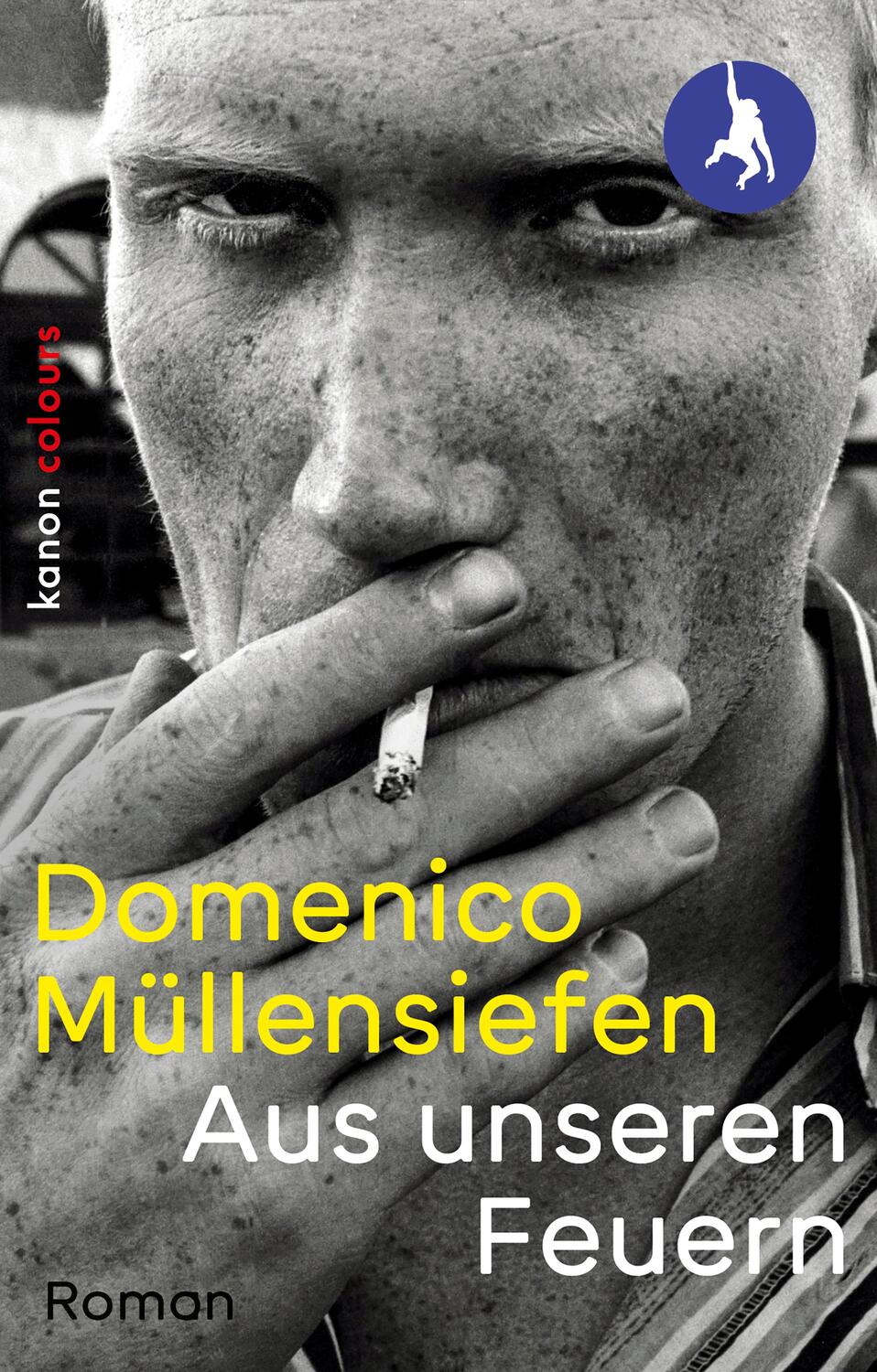 Cover: 9783985680818 | Aus unseren Feuern | Roman | Domenico Müllensiefen | Taschenbuch