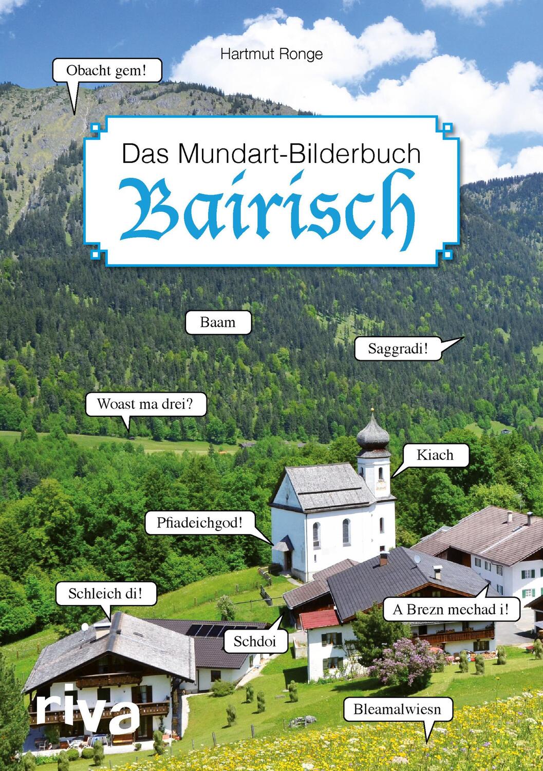 Cover: 9783868839906 | Bairisch - Das Mundart-Bilderbuch | Hartmut Ronge | Buch | Deutsch
