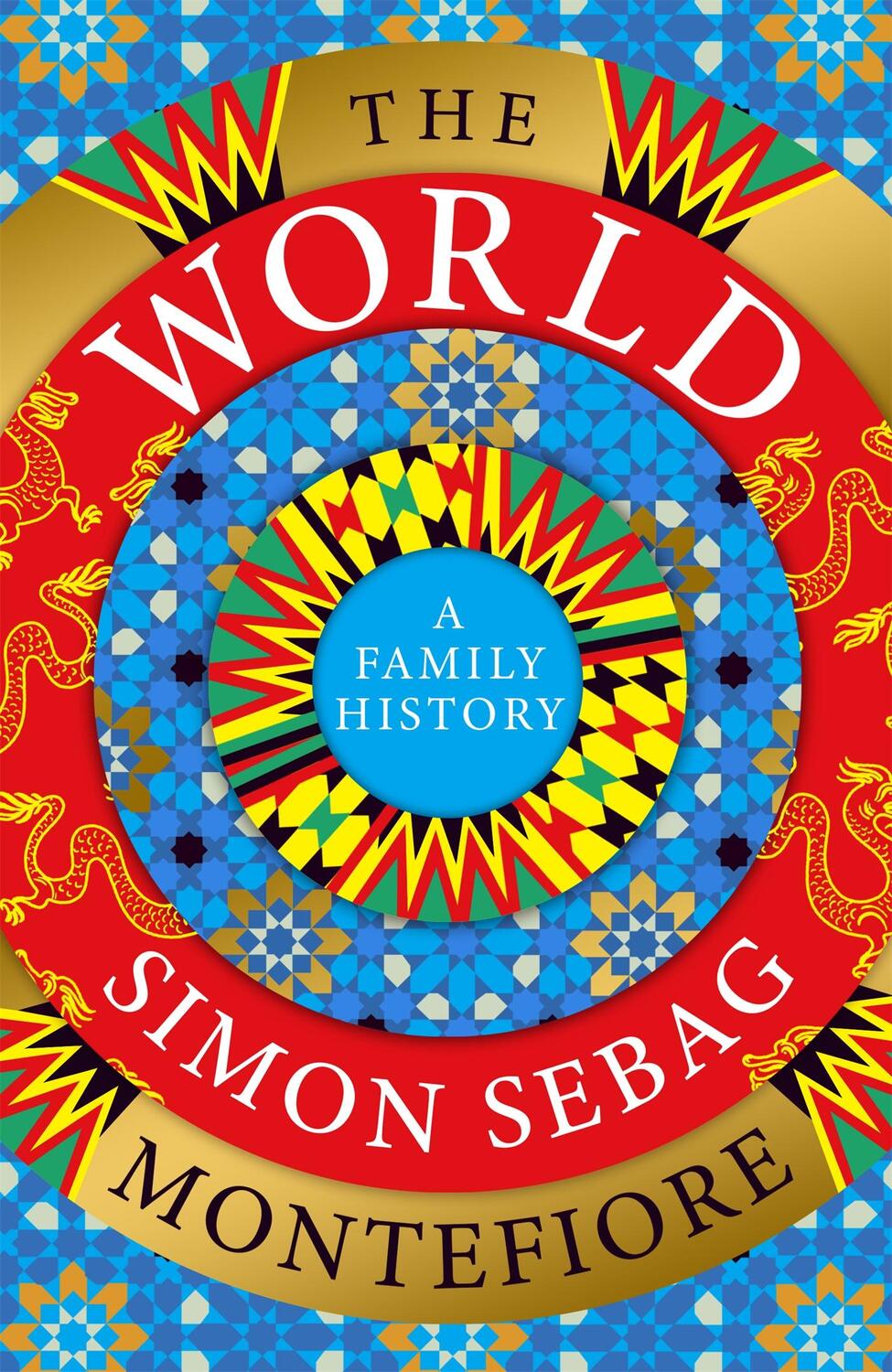 Cover: 9780297869672 | The World | Simon Sebag Montefiore | Buch | XL | Englisch | 2022