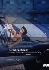 Cover: 9783930916931 | The Vision Behind | Beate Hentschel (u. a.) | Taschenbuch | Deutsch