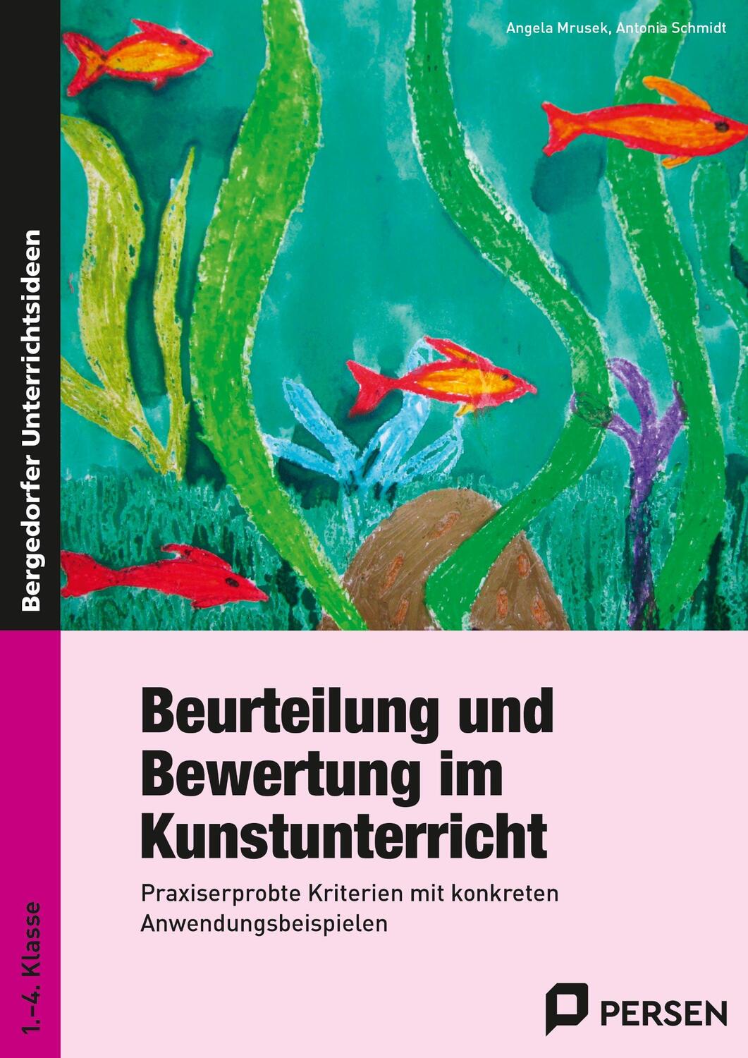 Cover: 9783403236207 | Beurteilung und Bewertung im Kunstunterricht | Angela Mrusek (u. a.)