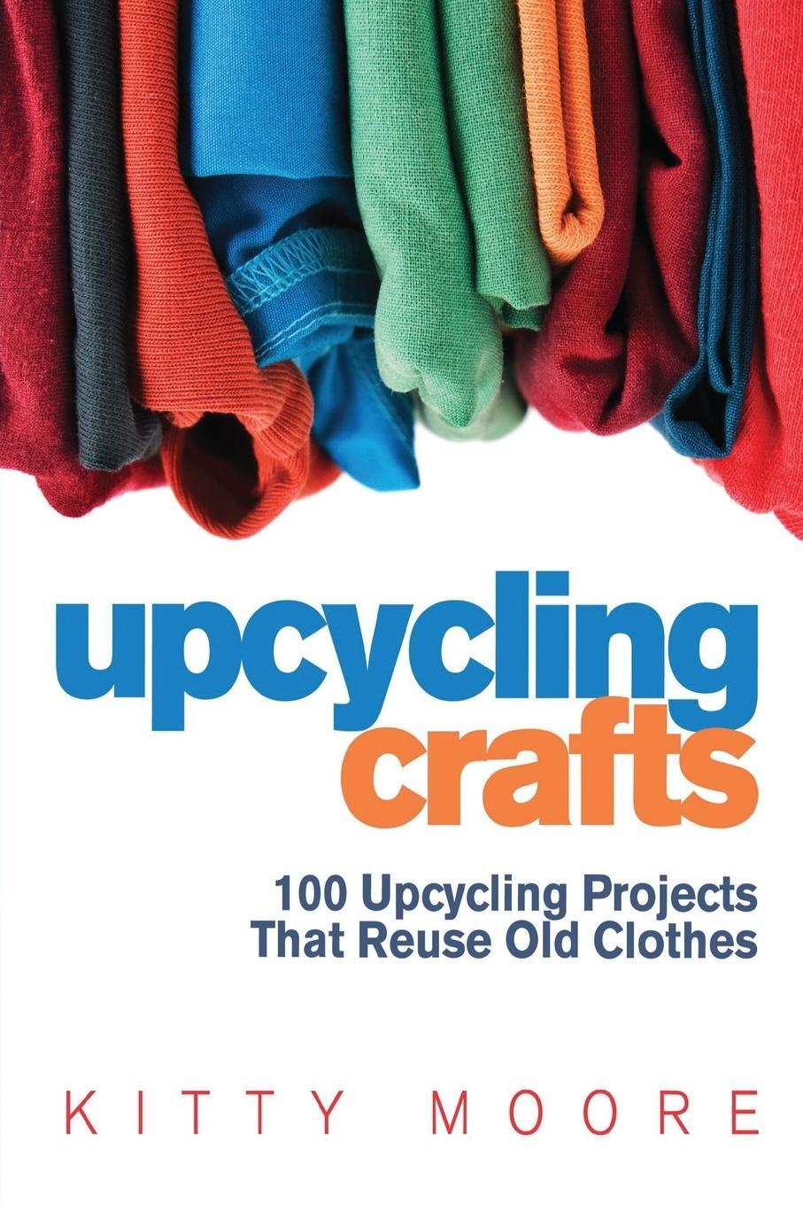 Cover: 9781922304049 | Upcycling Crafts (4th Edition) | Kitty Moore | Taschenbuch | Paperback