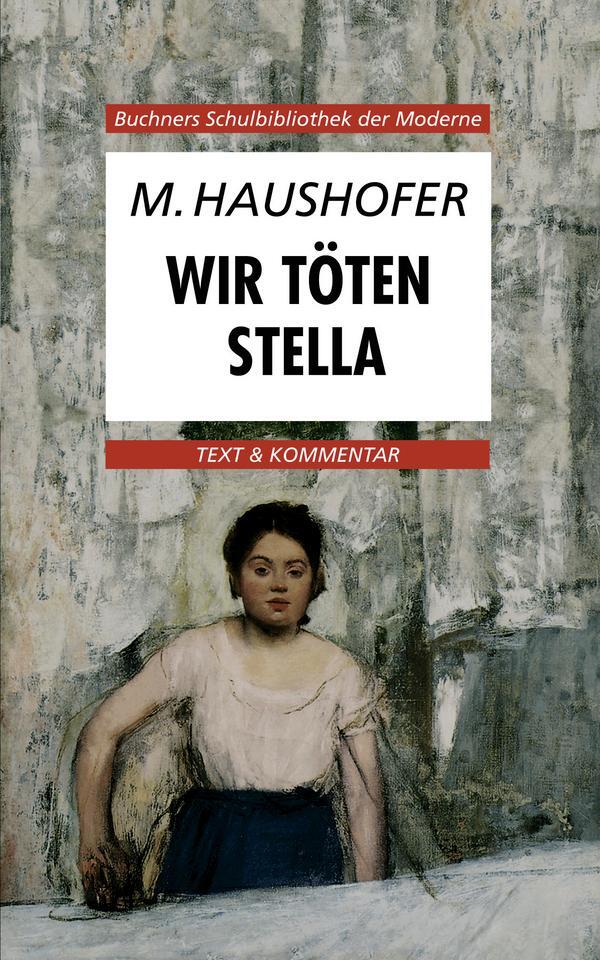 Cover: 9783766139658 | Wir töten Stella | Text und Kommentar | Marlen Haushofer | Taschenbuch