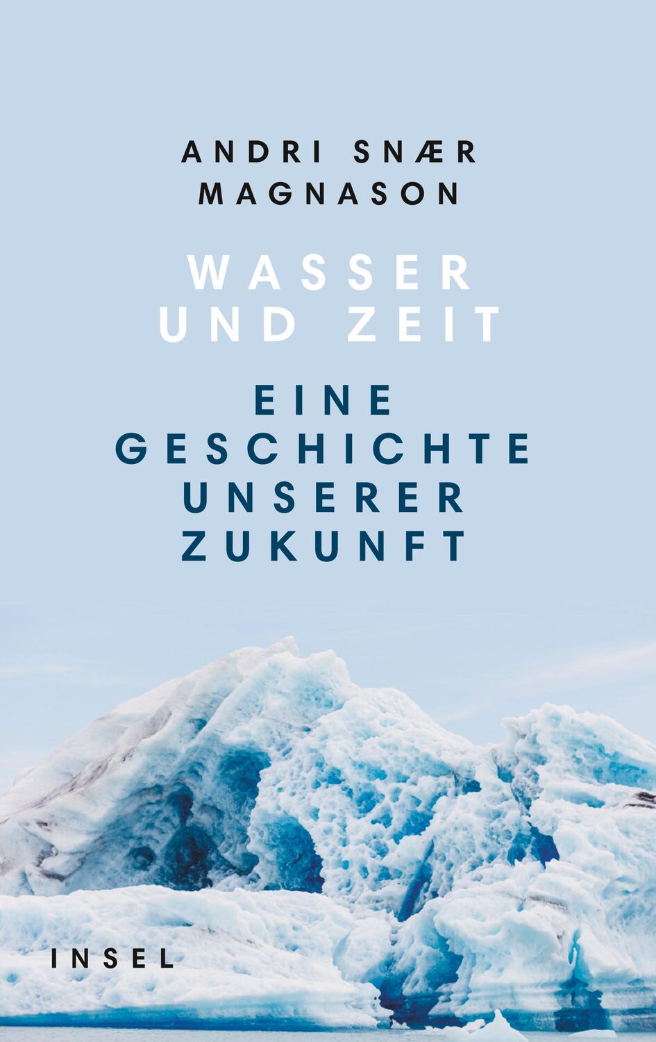 Cover: 9783458178682 | Wasser und Zeit | Eine Geschichte unserer Zukunft | Magnason | Buch