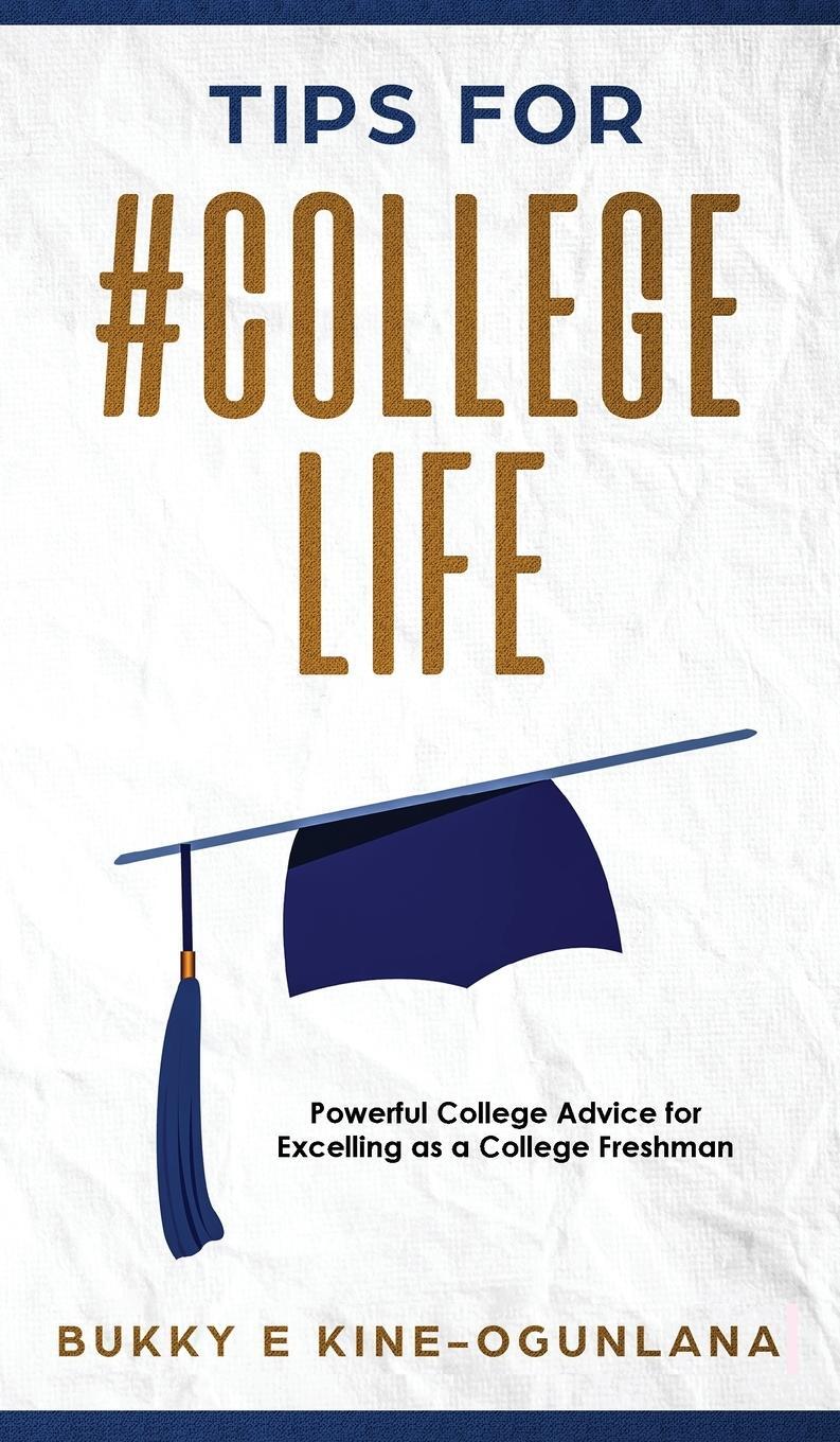 Cover: 9781914055393 | Tips for #CollegeLife | Bukky Ekine-Ogunlana | Buch | Englisch | 2021
