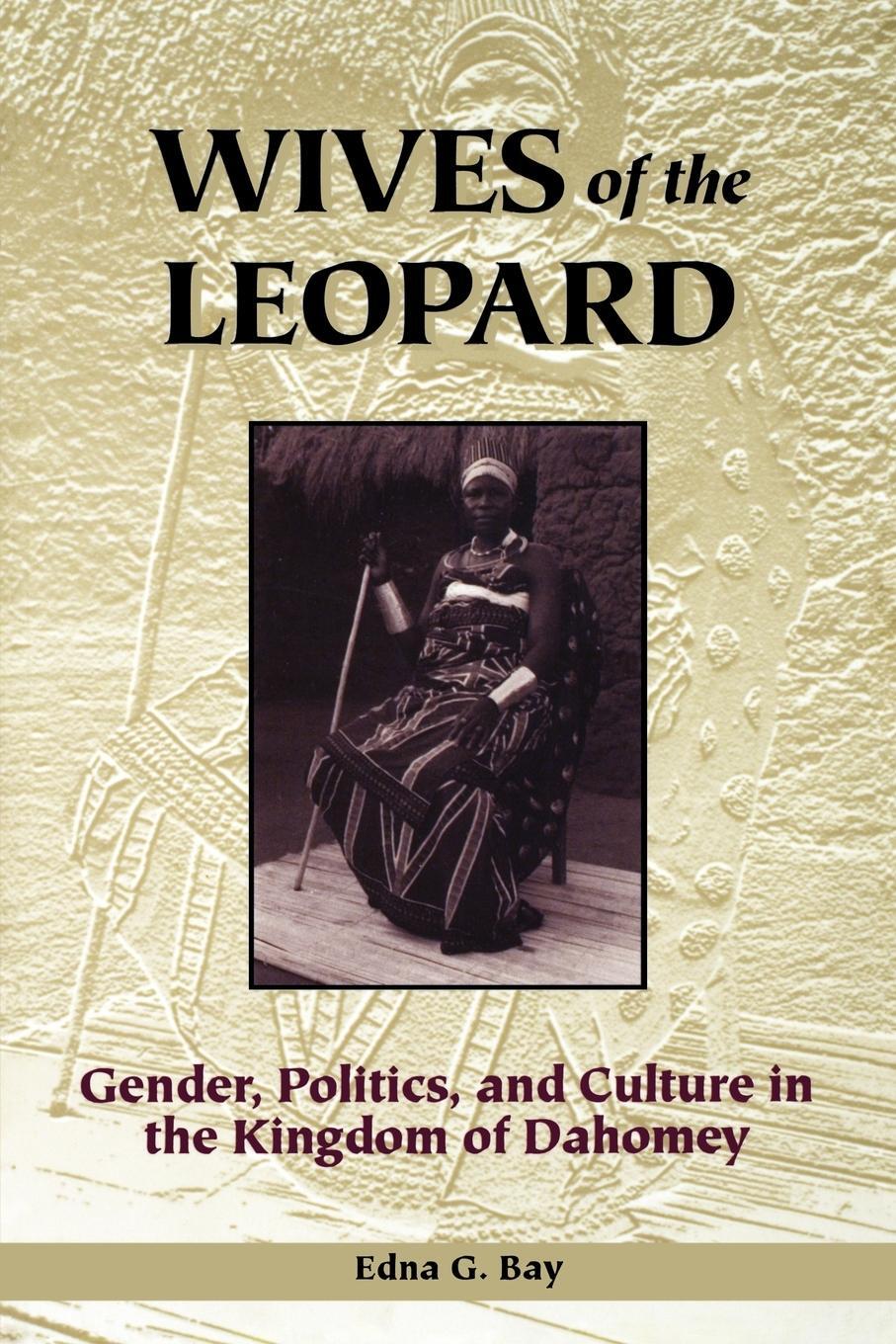 Cover: 9780813917924 | Wives of the Leopard | Edna G. Bay | Taschenbuch | Paperback | 1998
