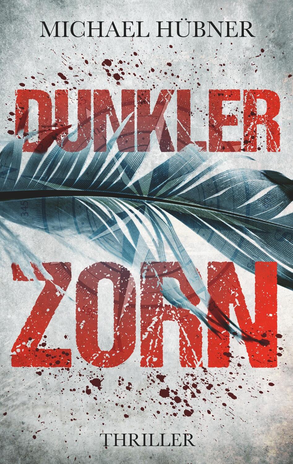 Cover: 9783748141587 | Dunkler Zorn | Thriller | Michael Hübner | Taschenbuch