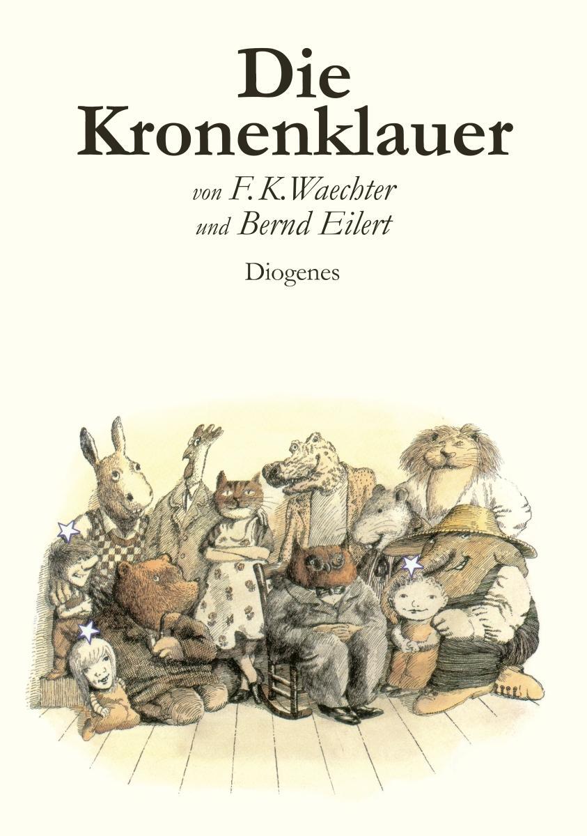 Cover: 9783257011319 | Die Kronenklauer | Friedrich Karl Waechter (u. a.) | Buch | 192 S.