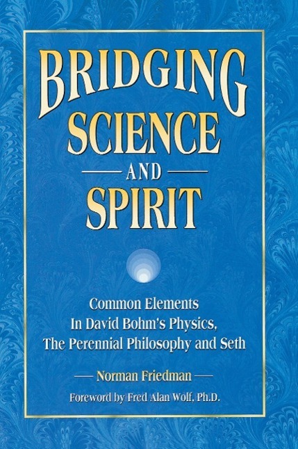 Cover: 9781889964072 | Bridging Science and Spirit | Norman Friedman | Taschenbuch | Englisch