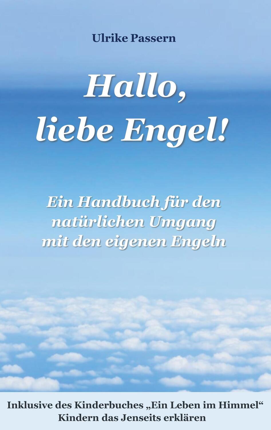 Cover: 9783750426078 | Hallo, liebe Engel! | Ulrike Passern | Taschenbuch | Books on Demand