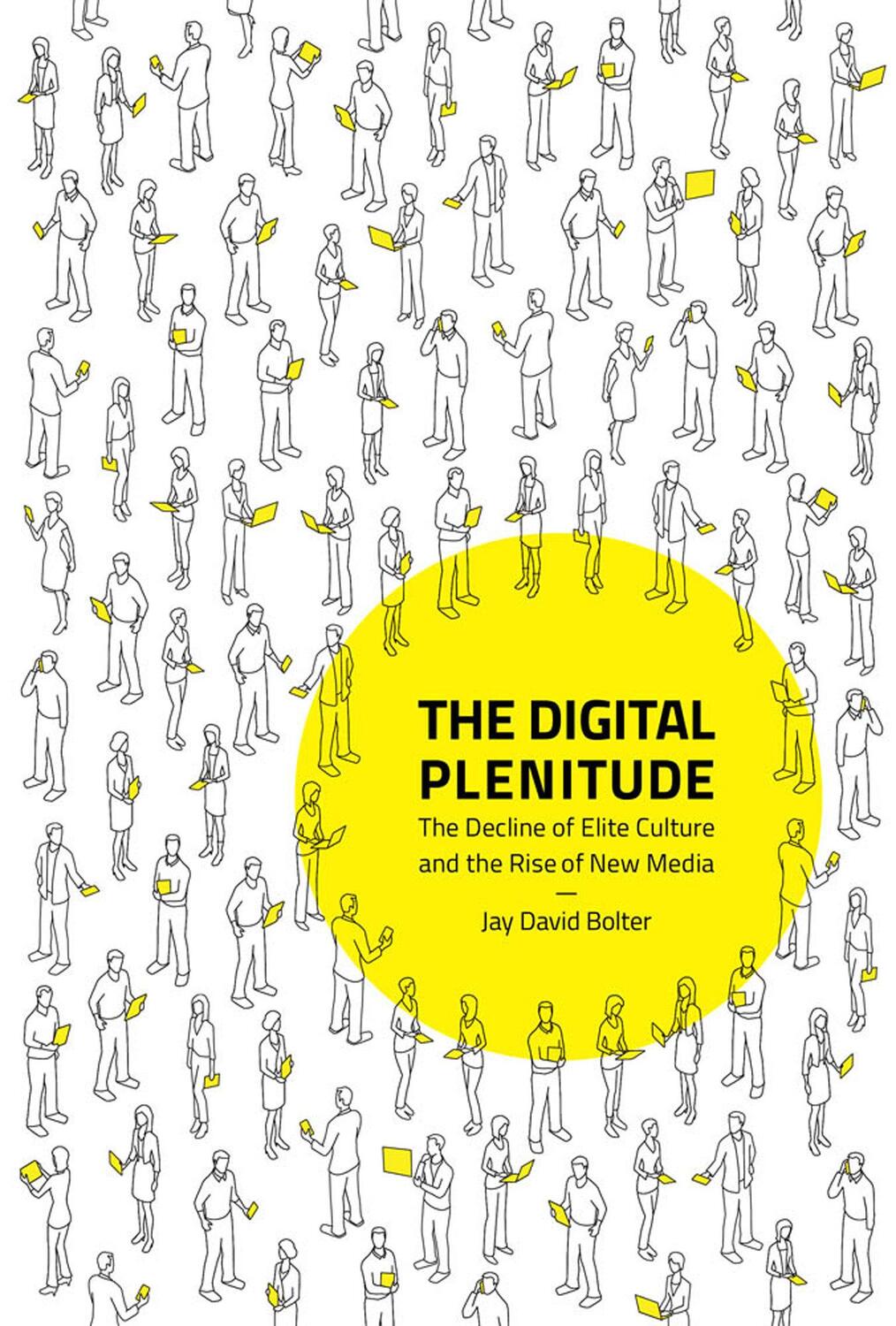 Cover: 9780262039734 | The Digital Plenitude | Jay David Bolter | Buch | The MIT Press | 2019