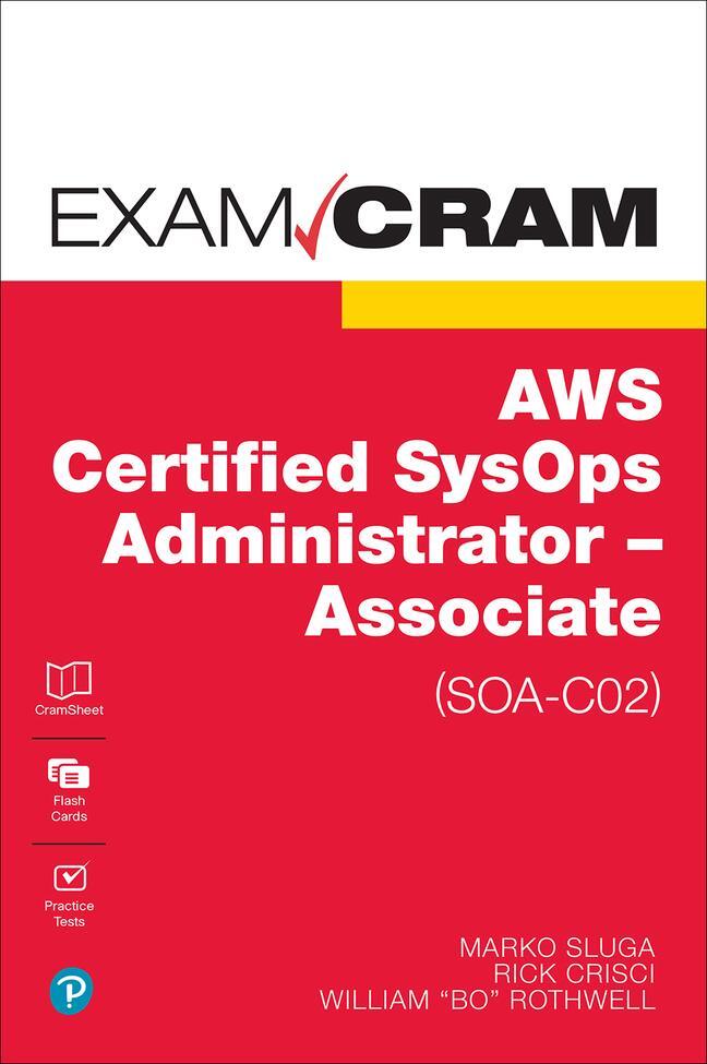 Cover: 9780137509584 | AWS Certified SysOps Administrator - Associate (SOA-C02) Exam Cram