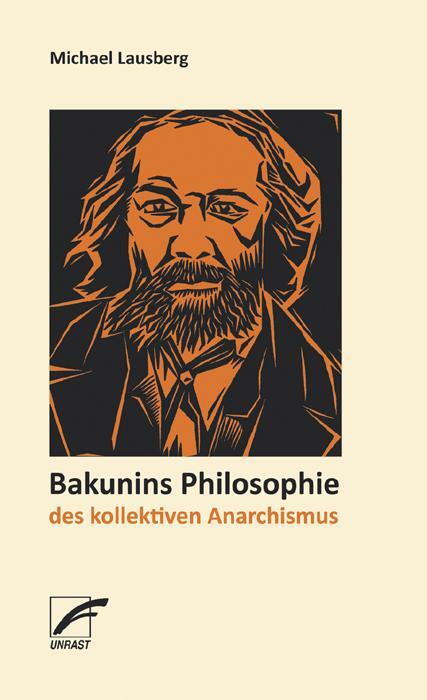 Cover: 9783897714830 | Bakunins Philosophie des kollektiven Anarchismus | Michael Lausberg