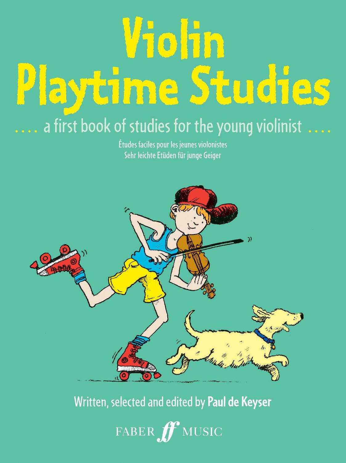 Cover: 9780571510139 | Violin Playtime Studies | (Solo Violin) | Paul de Keyser | Taschenbuch