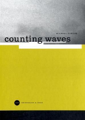 Cover: 9783922660699 | Counting Waves | Michael Schade | Buch | 128 S. | Deutsch | 1997