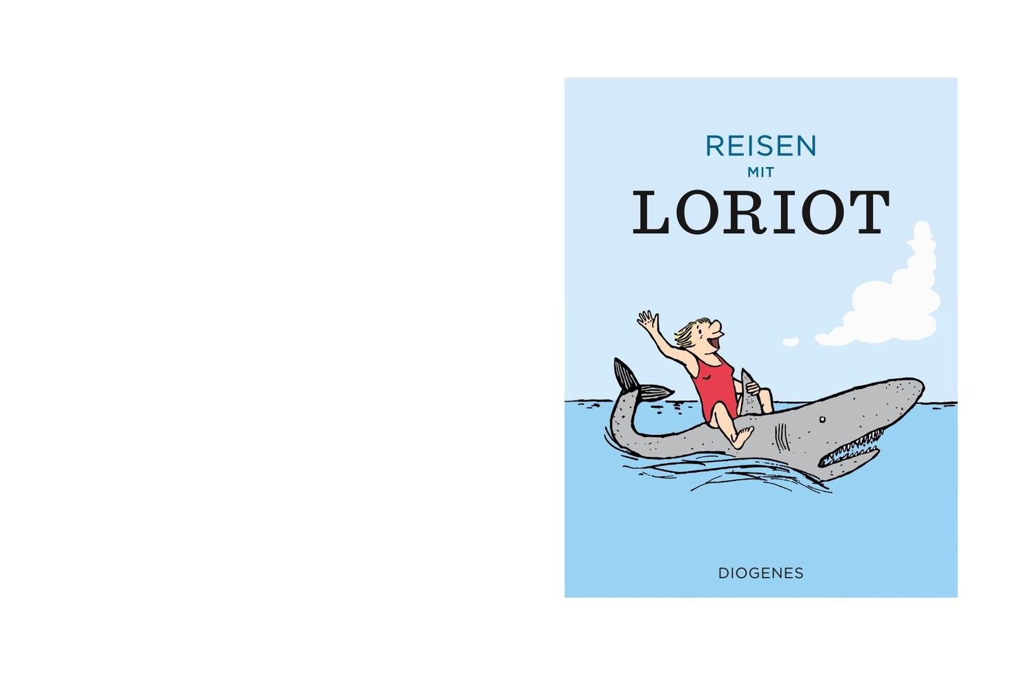 Cover: 9783257021455 | Reisen mit Loriot | Loriot | Buch | Diogenes Kunstbücher | 128 S.