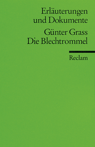 Cover: 9783150160053 | Erläuterungen und Dokumente zu Günter Grass: Die Blechtrommel | Buch