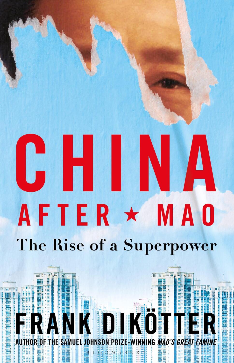Cover: 9781526634283 | China After Mao | The Rise of a Superpower | Frank Dikoetter | Buch