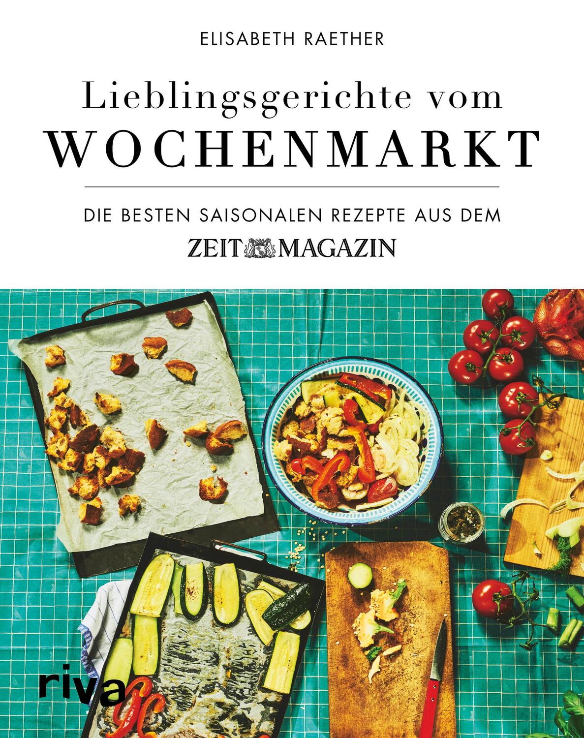 Cover: 9783742310811 | Lieblingsgerichte vom Wochenmarkt | Elisabeth Raether | Buch | Deutsch