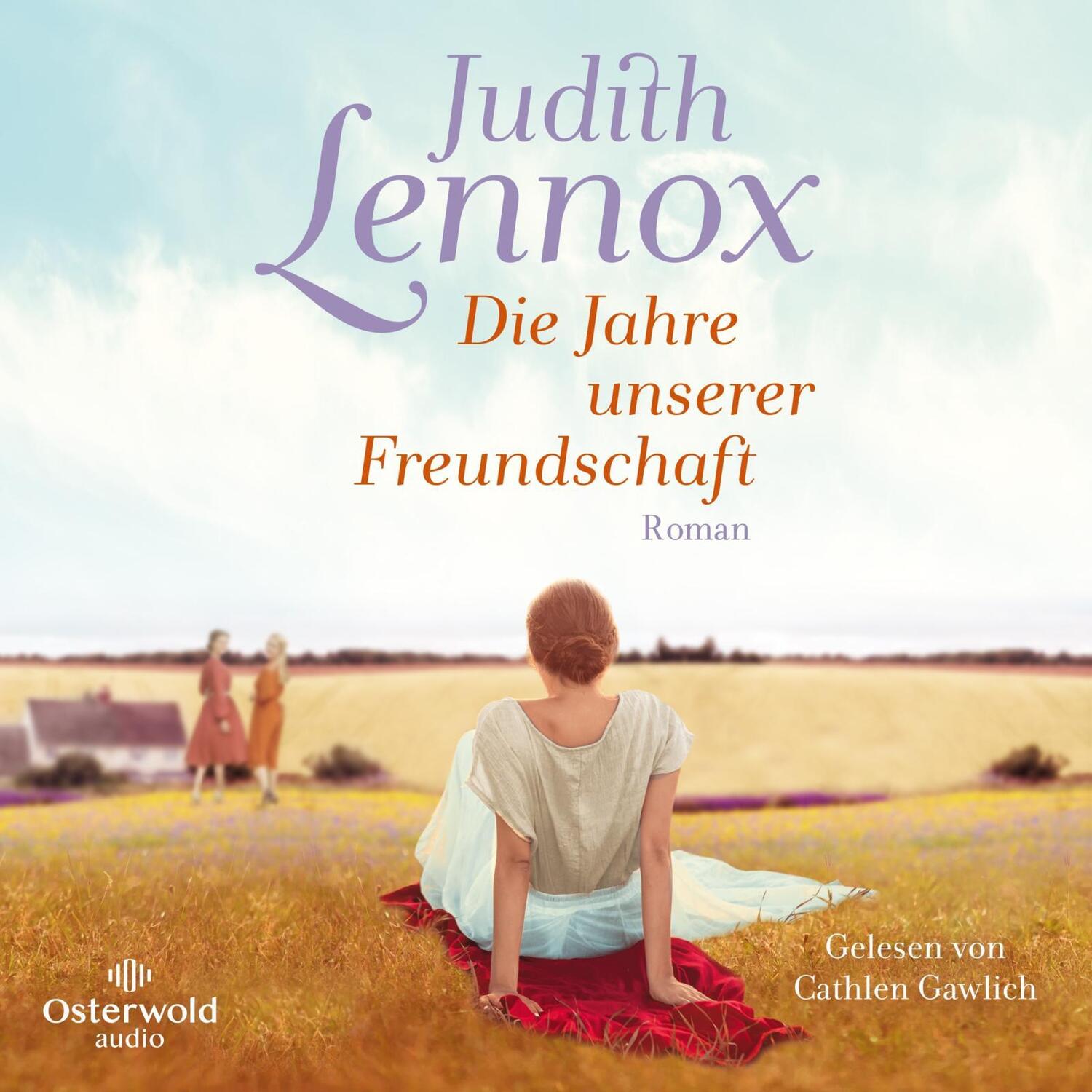 Cover: 9783869525556 | Die Jahre unserer Freundschaft | 2 CDs | Judith Lennox | MP3 | 2