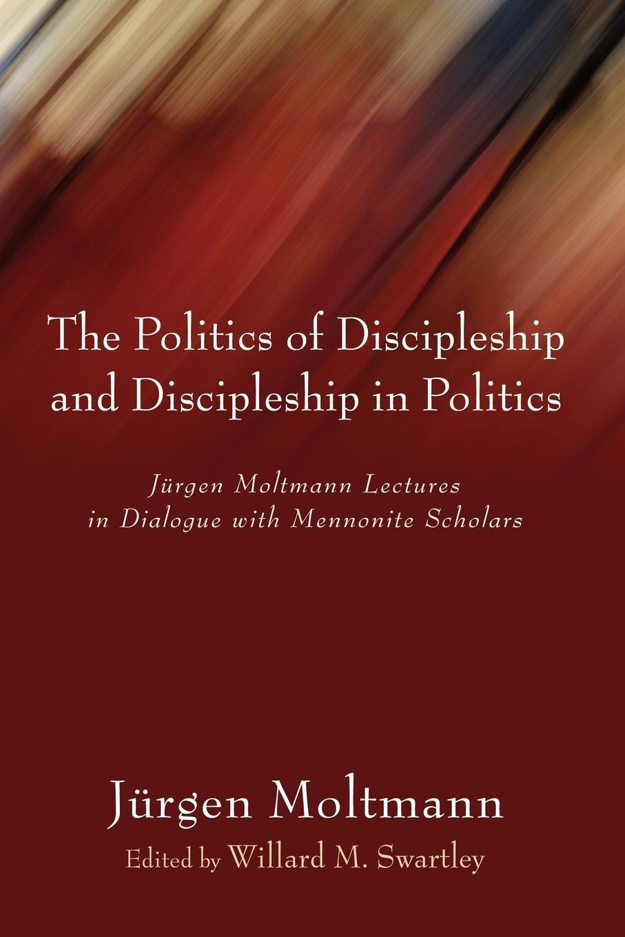 Cover: 9781597524834 | The Politics of Discipleship and Discipleship in Politics | Moltmann