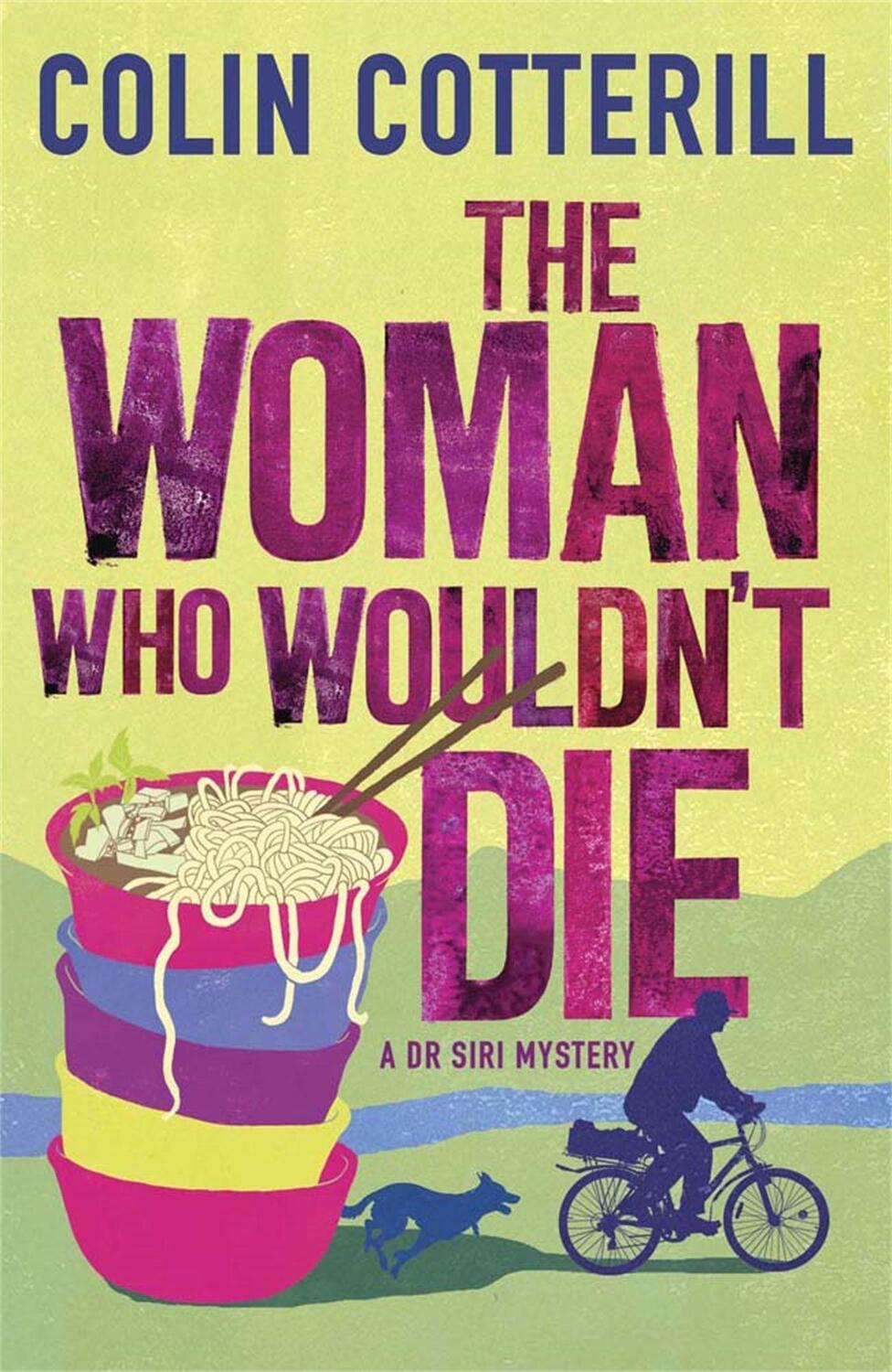 Cover: 9781780878348 | The Woman Who Wouldn't Die | A DR SIRI MYSTERY | Colin Cotterill