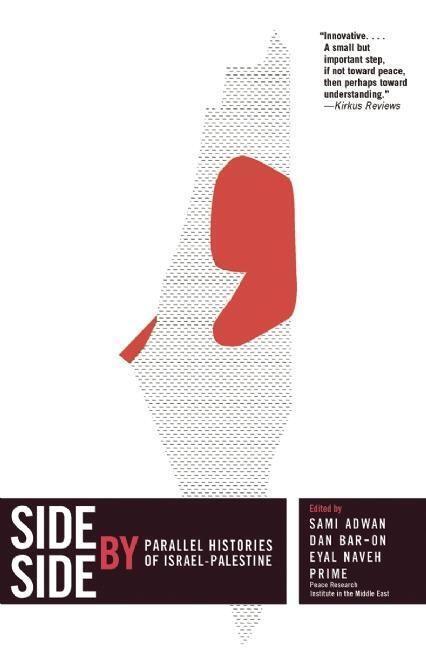 Cover: 9781595586834 | Side by Side | Parallel Histories of Israel-Palestine | Adwan (u. a.)