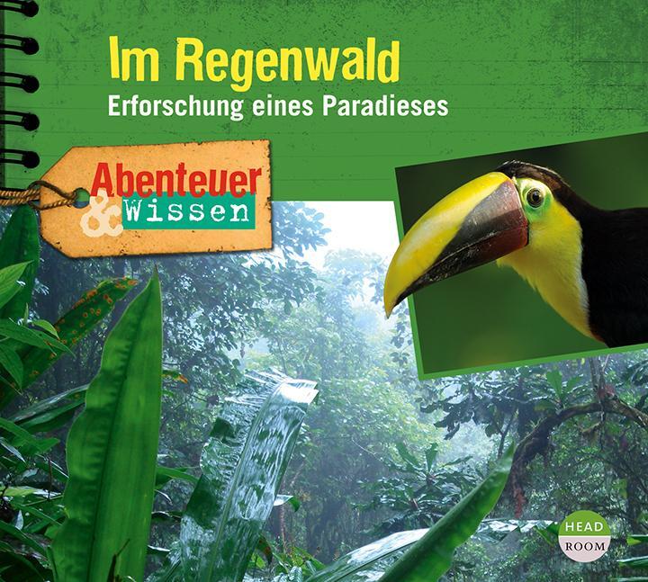Cover: 9783963460326 | Abenteuer & Wissen: Im Regenwald | Erforschung eines Paradieses | CD