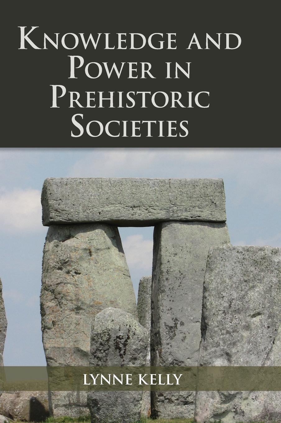 Cover: 9781107059375 | Knowledge and Power in Prehistoric Societies | Lynne Kelly | Buch