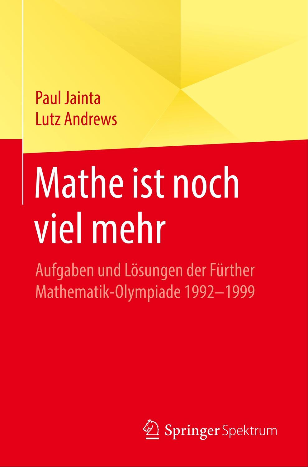 Cover: 9783662606810 | Mathe ist noch viel mehr | Lutz Andrews (u. a.) | Taschenbuch | 2020