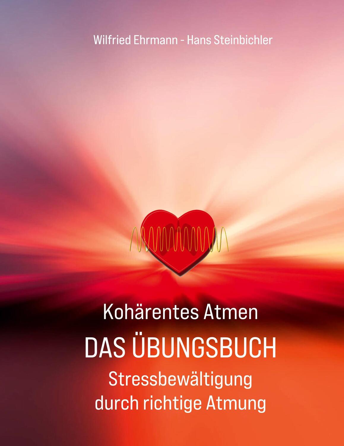 Cover: 9783347700321 | Kohärentes Atmen Das Übungsbuch | Hans Steinbichler (u. a.) | Buch
