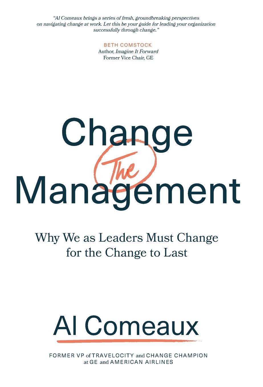 Cover: 9781544509167 | Change (the) Management | Al Comeaux | Buch | Englisch | 2020