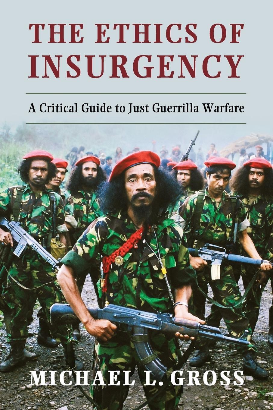 Cover: 9781107684645 | The Ethics of Insurgency | Michael L. Gross | Taschenbuch | Paperback