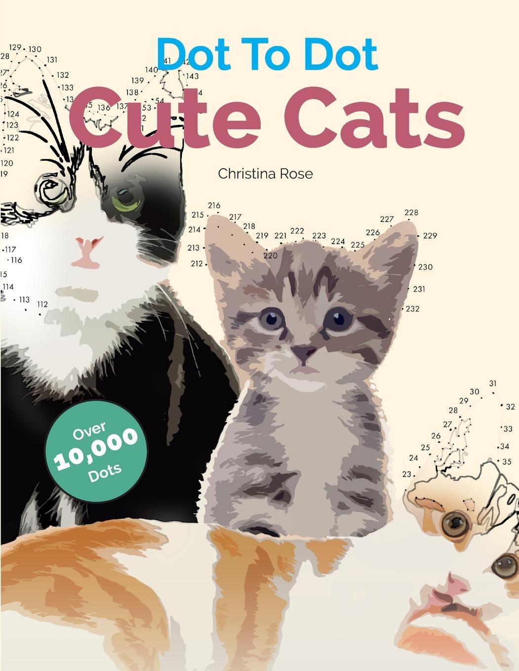 Cover: 9781911219019 | Dot To Dot Cute Cats | Christina Rose | Taschenbuch | Paperback | 2016