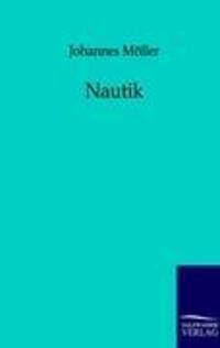 Cover: 9783864440625 | Nautik | Johannes Möller | Taschenbuch | Paperback | 120 S. | Deutsch