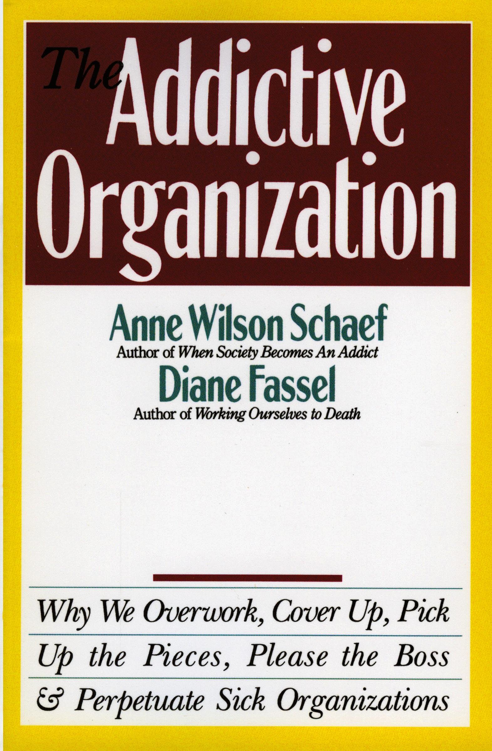 Cover: 9780062548740 | The Addictive Organization | Anne Wilson Schaef | Taschenbuch | 2014