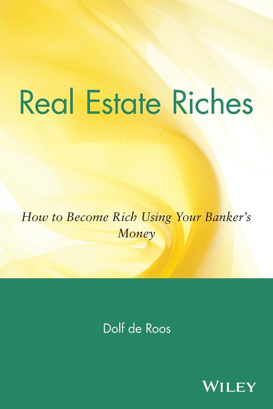 Cover: 9780471711803 | Real Estate Riches | How to Become Rich Using Your Banker's Money