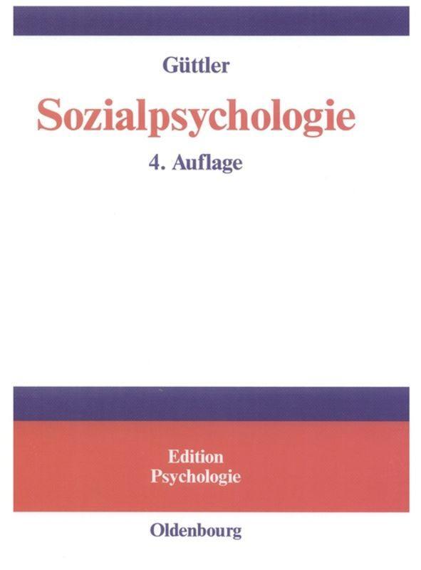 Cover: 9783486273304 | Sozialpsychologie | Peter O. Güttler | Buch | ISSN | 352 S. | Deutsch