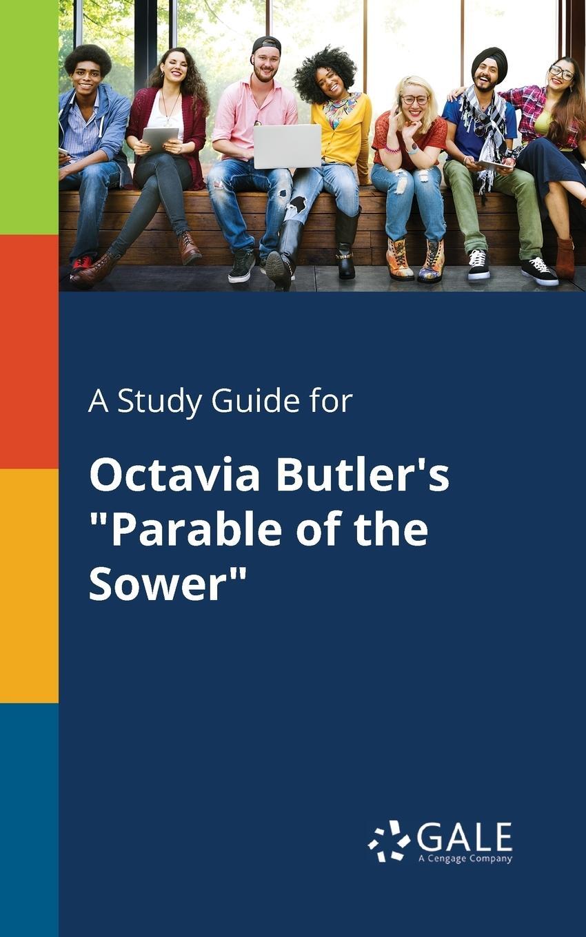 Cover: 9781375386067 | A Study Guide for Octavia Butler's "Parable of the Sower" | Gale