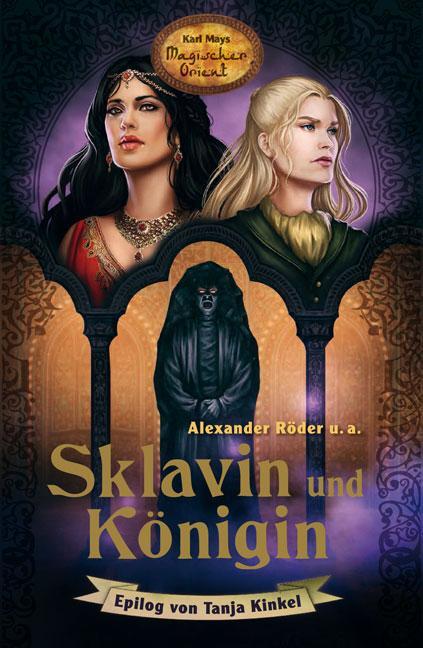 Cover: 9783780225054 | Sklavin und Königin | Karl Mays Magischer Orient, Band 5 | Taschenbuch