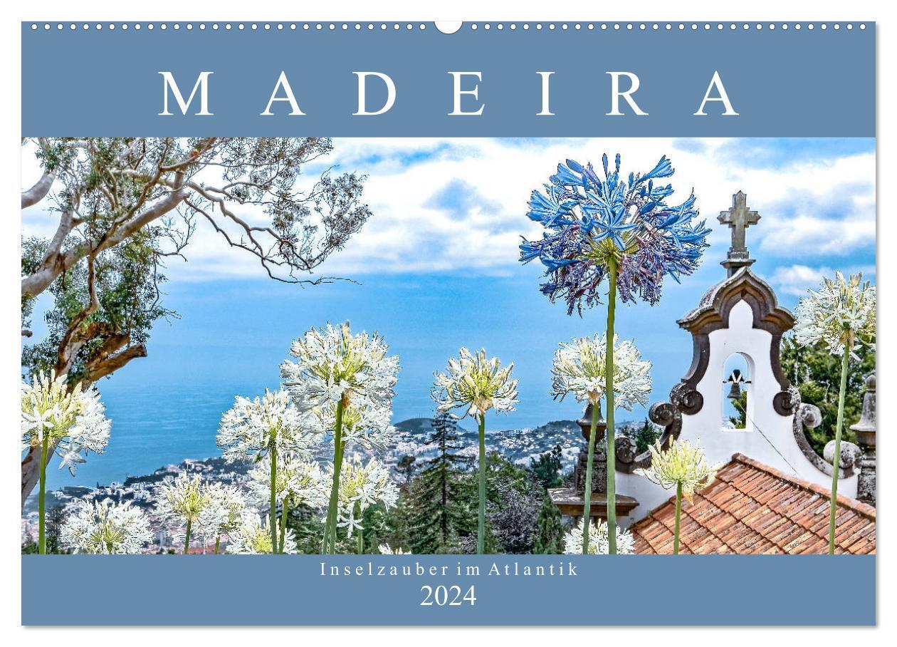 Cover: 9783383153747 | Madeira - Inselzauber im Atlantik (Wandkalender 2024 DIN A2 quer),...