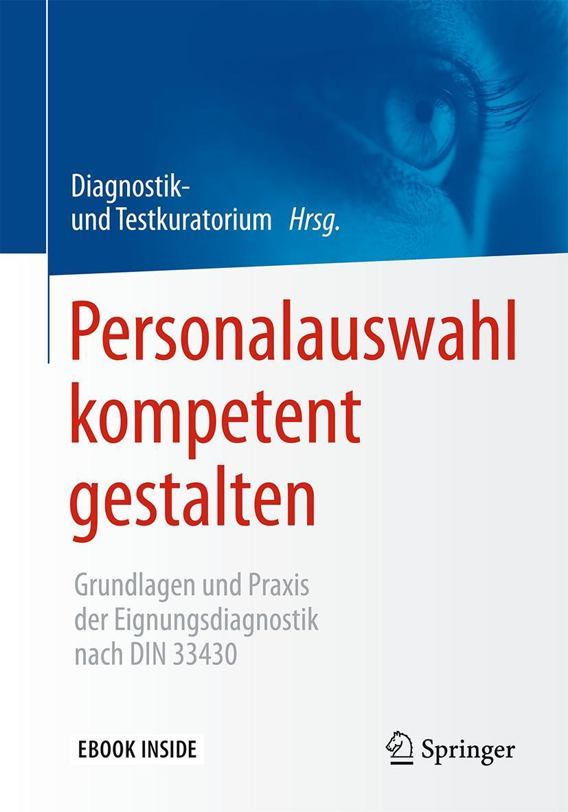 Cover: 9783662537718 | Personalauswahl kompetent gestalten | Diagnostik- und Testkuratorium