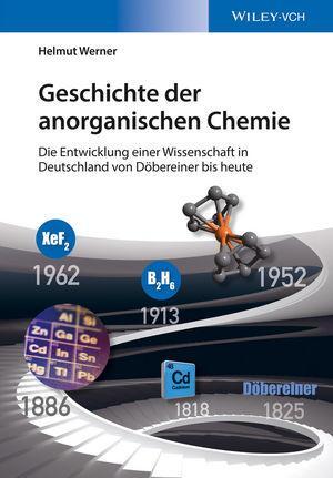 Cover: 9783527338870 | Geschichte der anorganischen Chemie | Helmut Werner | Buch | Deutsch