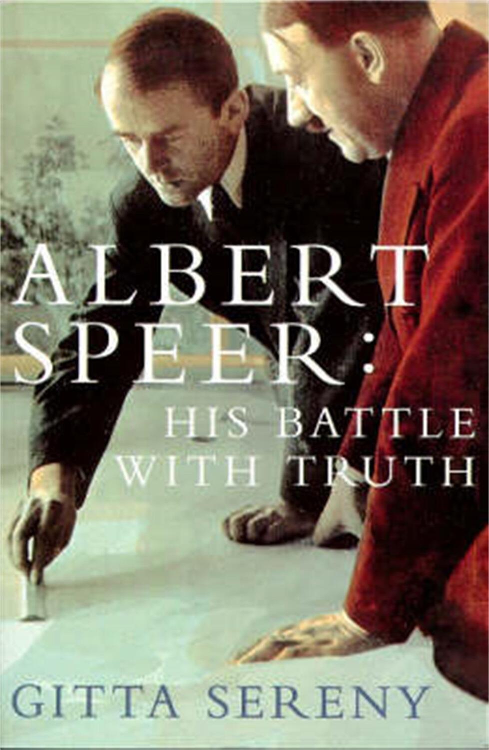 Cover: 9780330346979 | Albert Speer: His Battle With Truth | His Battle with Truth | Sereny