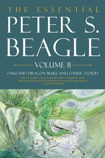 Cover: 9781616963903 | The Essential Peter S. Beagle, Volume 2: Oakland Dragon Blues and...