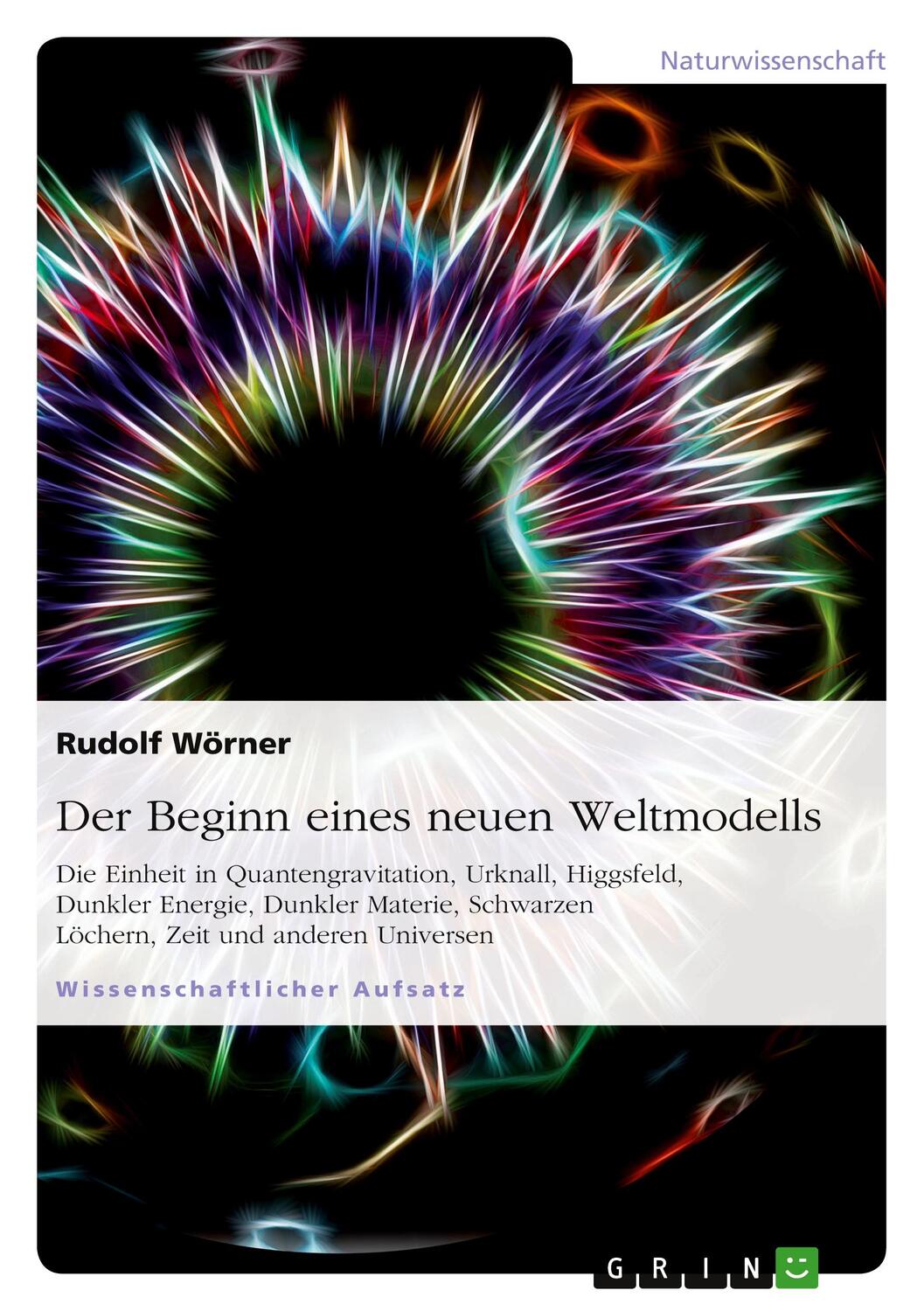 Cover: 9783656858799 | Der Beginn eines neuen Weltmodells | Rudolf Wörner | Taschenbuch