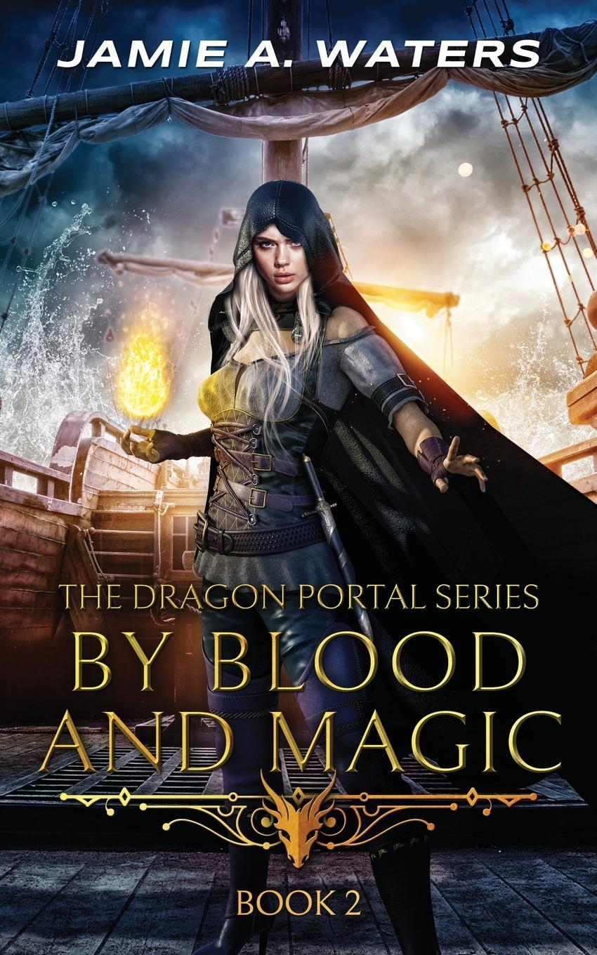 Cover: 9781949524192 | By Blood and Magic | Jamie A. Waters | Taschenbuch | The Dragon Portal